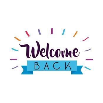 welcome back